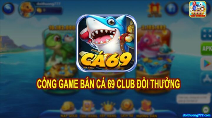 game-ban-ca-ca69-club